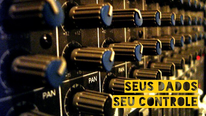 Seus Dados Seu Controle